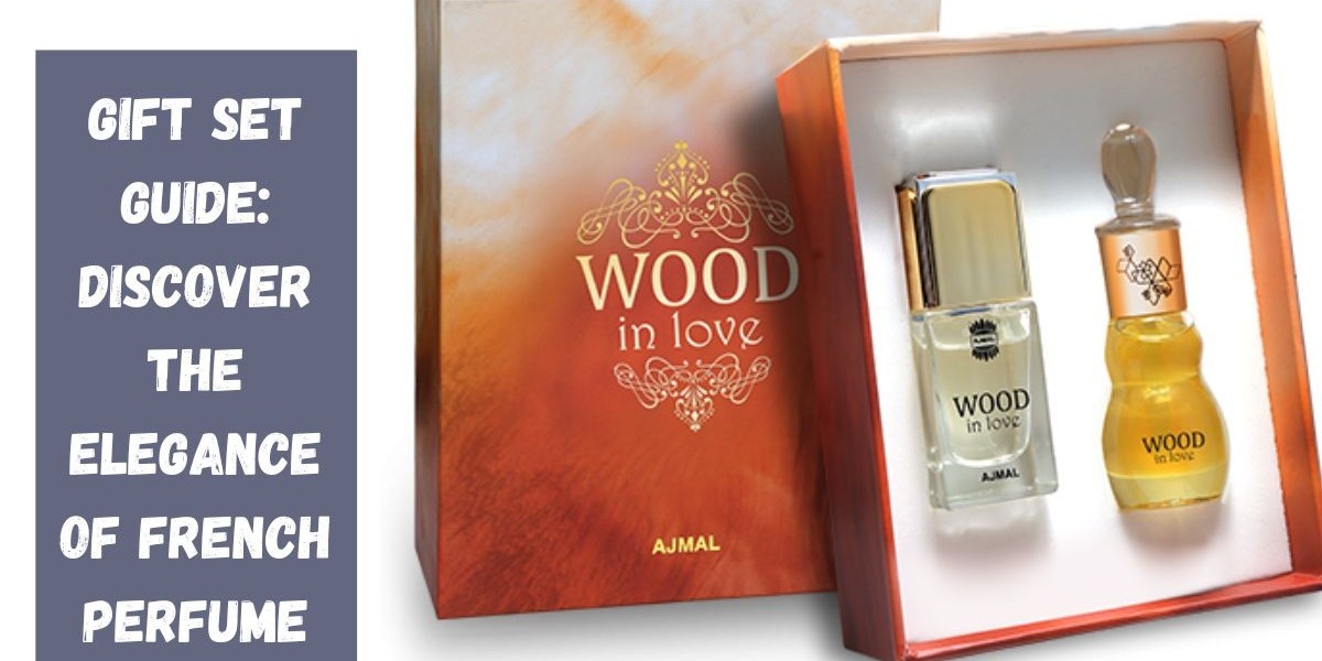 Gift Set Guide: Discover the Elegance of French Perfume