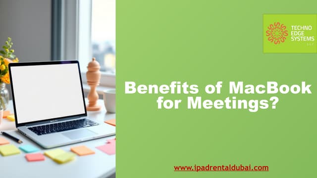 Benefits of MacBook for Meetings & Events. | PPTX