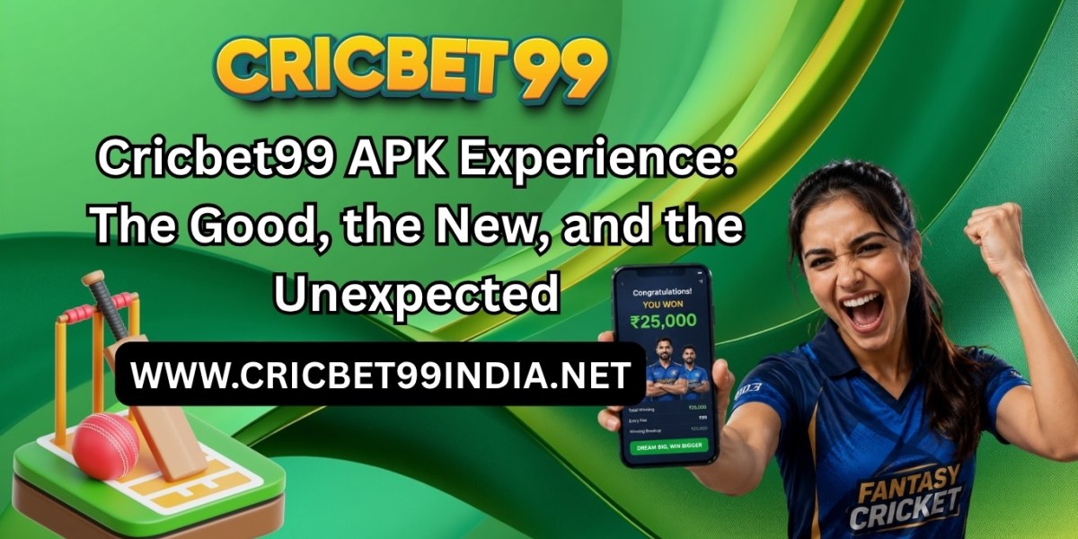 Cricbet99 APK Experience: The Good, the New, and the Unexpected