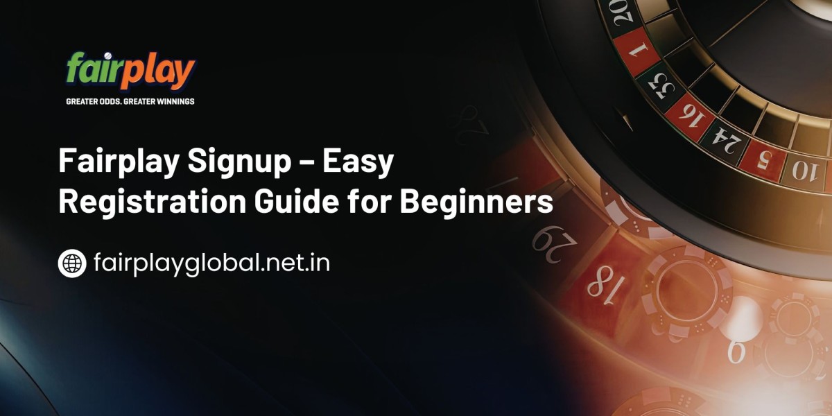 Fairplay Signup – Easy Registration Guide for Beginners