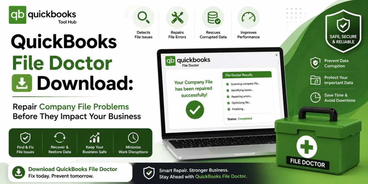 QuickBooks File Doctor Download: Repair Company File Problems Before They Impact Your Business