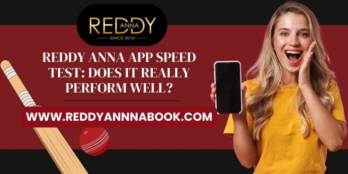 Reddy Anna App Speed Test: Does It Really Perform Well?
