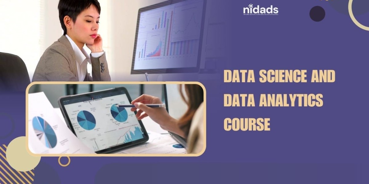 Data Science and Data Analytics Course: Complete Guide to Skills, Career Opportunities, and Future Growth