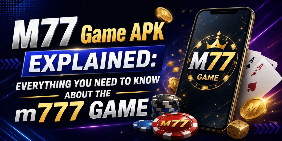 M77 Game APK Explained: Everything You Need to Know About the m777 Game