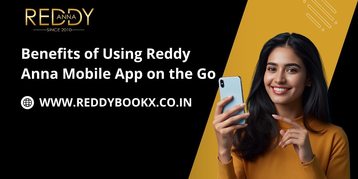 Benefits of Using Reddy Anna Mobile App on the Go