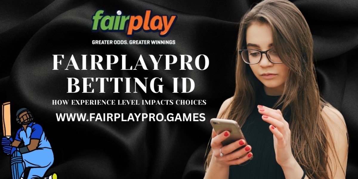 FairplayPro Betting ID: How Experience Level Impacts Choices