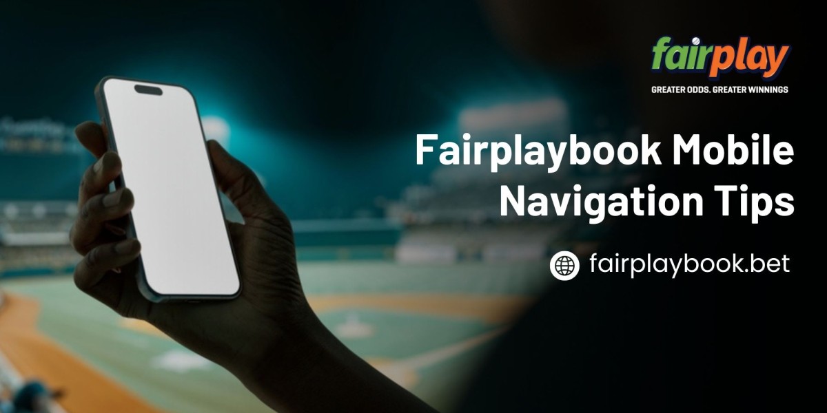 Fairplaybook Mobile Navigation Tips