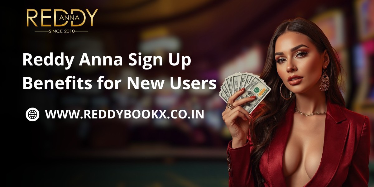 Reddy Anna Sign Up Benefits for New Users