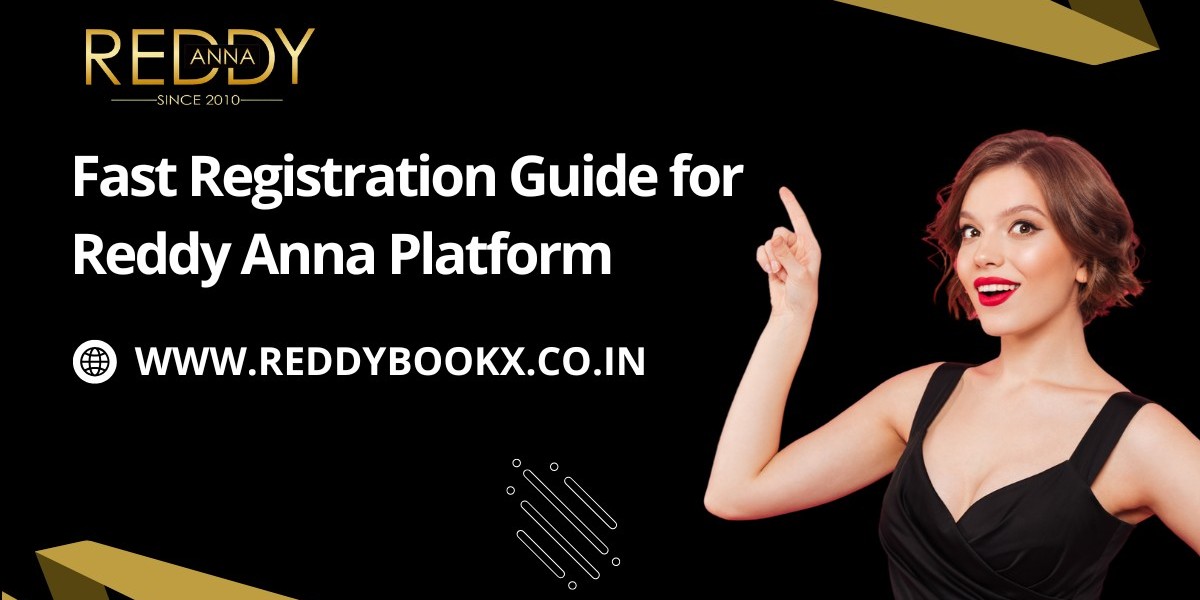 Fast Registration Guide for Reddy Anna Platform