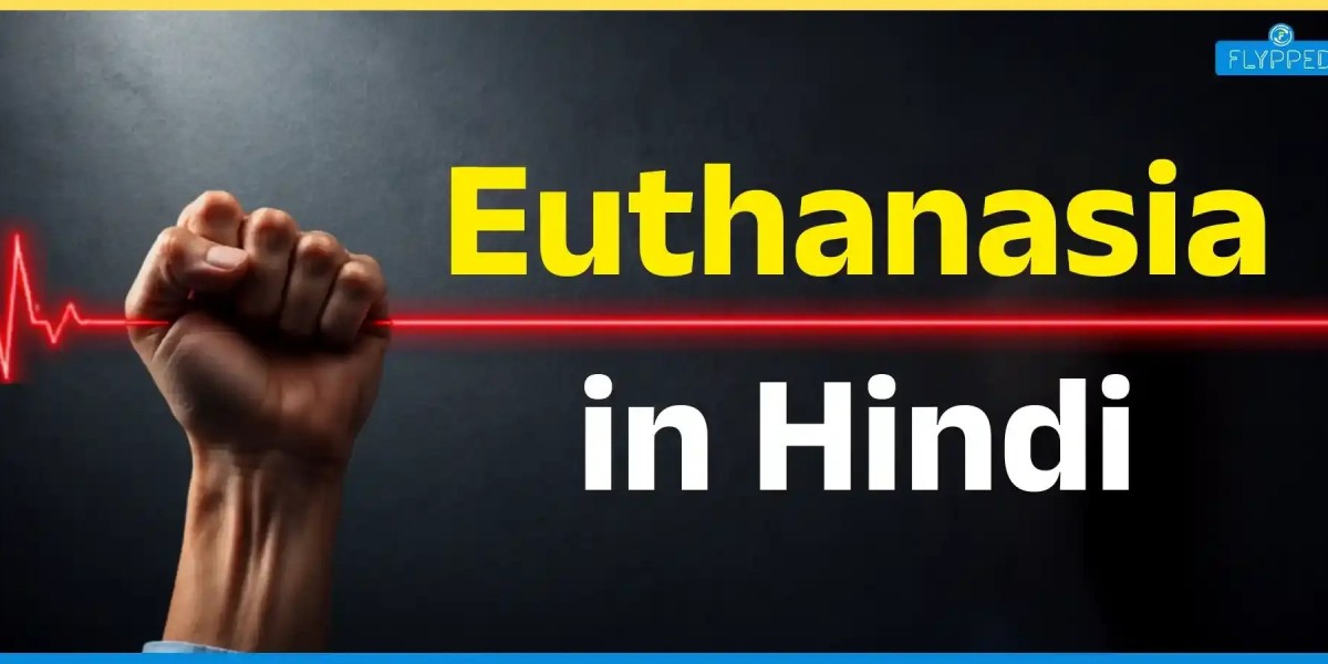 Euthanasia Meaning in Hindi: इच्छामृत्यु का अर्थ, प्रकार और महत्वपूर्ण जानकारी